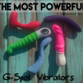 Ask Lilly: What is the most powerful G-spot vibrator?
