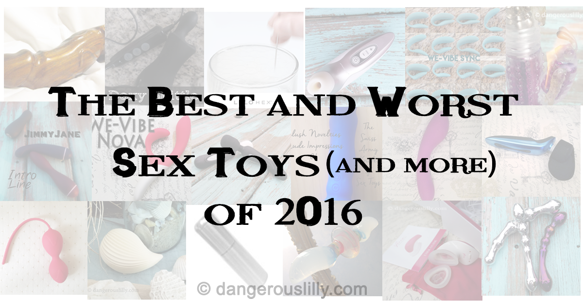 The Best Sex Toys of 2016 Dangerous Lilly