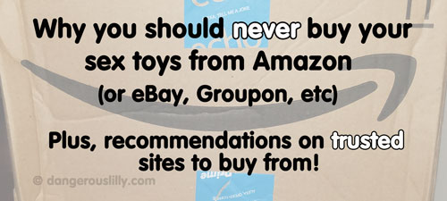 Why you should never buy sex toys from Amazon, eBay or Groupon
